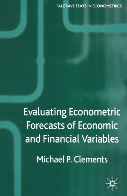 EVALUATING ECONOMETRIC FORECASTS OF ECONOMIC AND FINANCIAL V