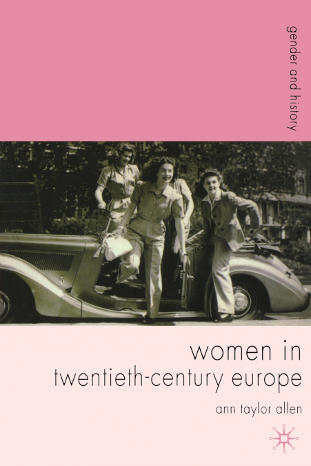 WOMEN IN TWENTIETH-CENTURY EUROPE