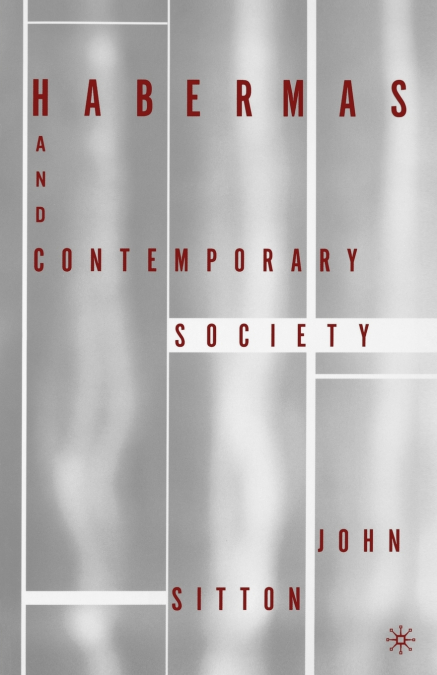 HABERMAS Y LA SOCIEDAD CONTEMPORANEA
