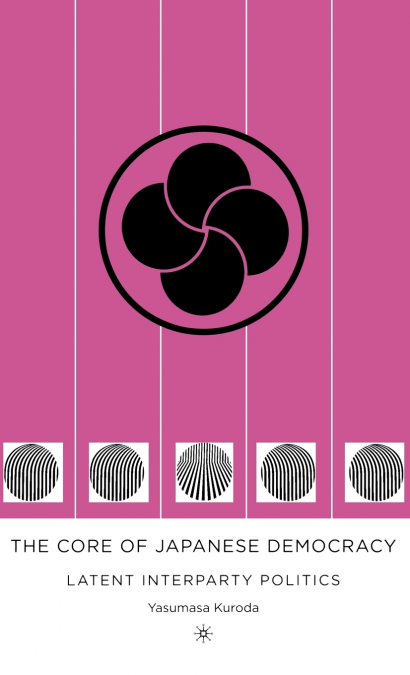 THE CORE OF JAPANESE DEMOCRACY