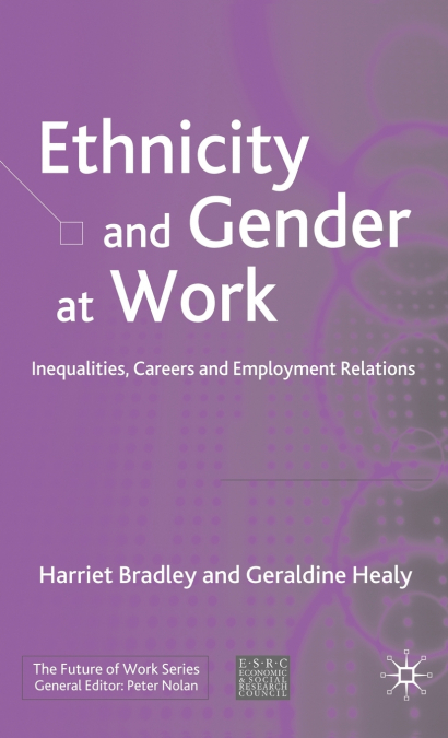 ETHNICITY AND GENDER AT WORK