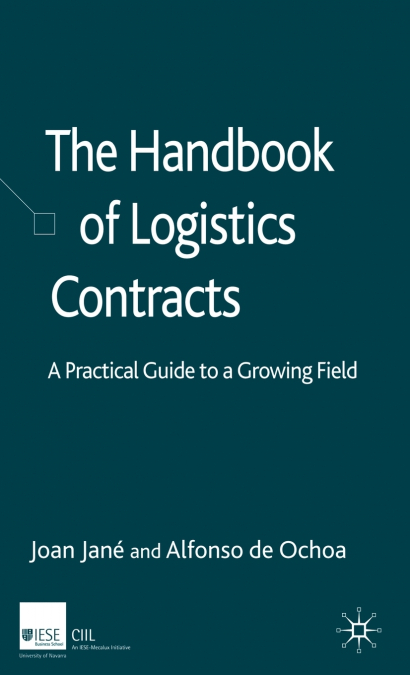 THE HANDBOOK OF LOGISTICS CONTRACTS