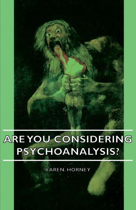 ARE YOU CONSIDERING PSYCHOANALYSIS?
