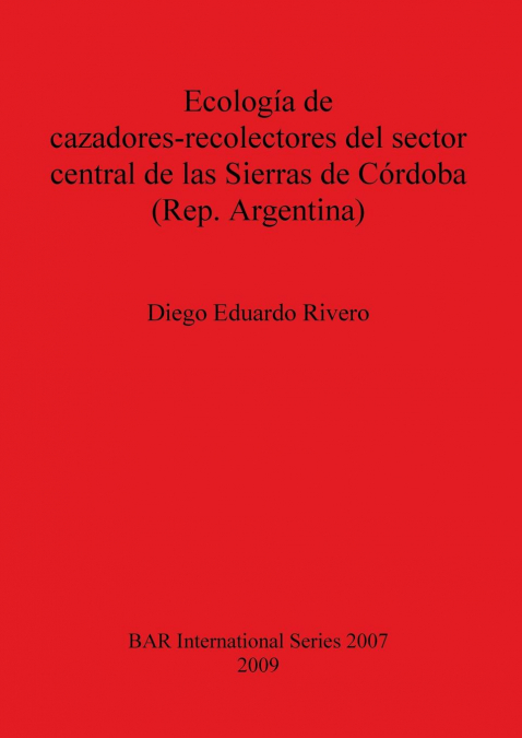 ECOLOGIA DE CAZADORES-RECOLECTORES DEL SECTOR CENTRAL DE LAS
