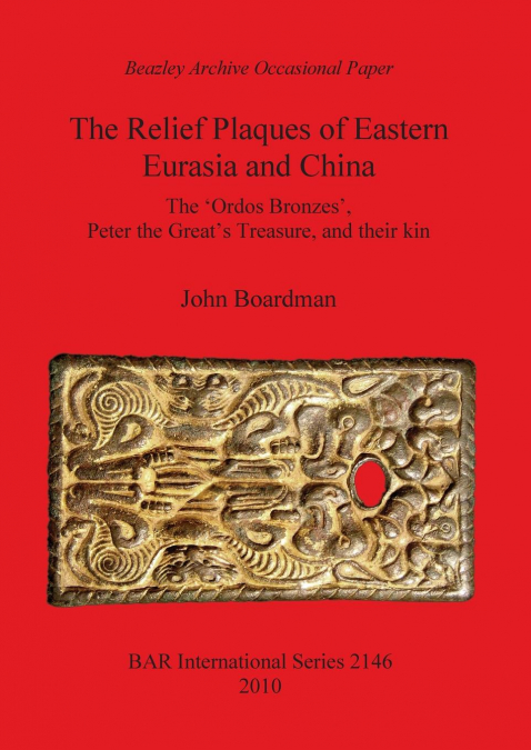 THE RELIEF PLAQUES OF EASTERN EURASIA AND CHINA