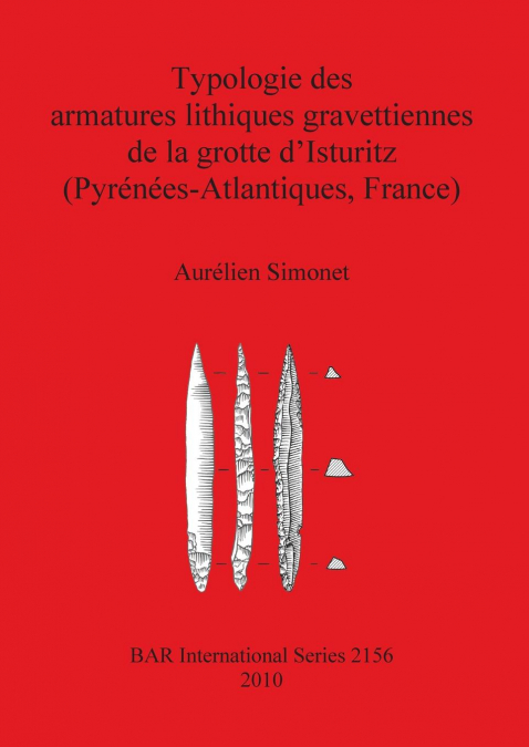 TYPOLOGIE DES ARMATURES LITHIQUES GRAVETTIENNES DE LA GROTTE