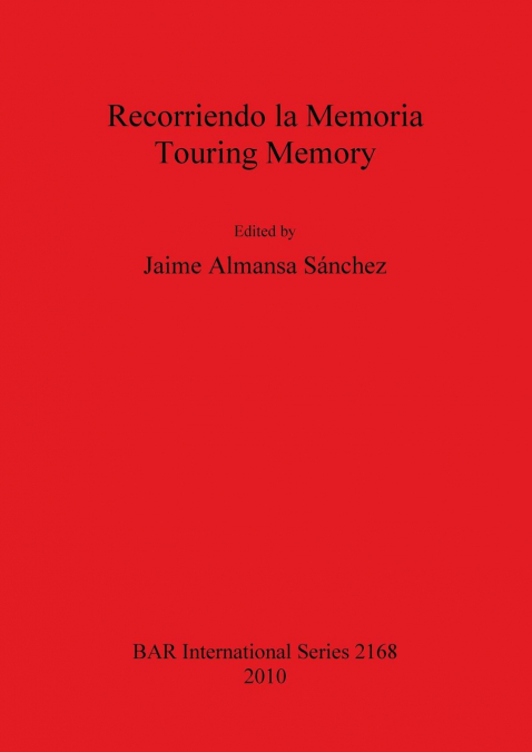 RECORRIENDO LA MEMORIA / TOURING MEMORY