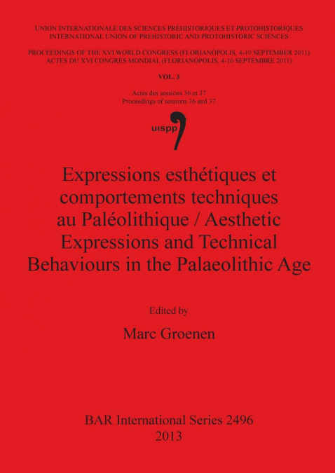 EXPRESSIONS ESTHETIQUES ET COMPORTEMENTS TECHNIQUES AU PALEO