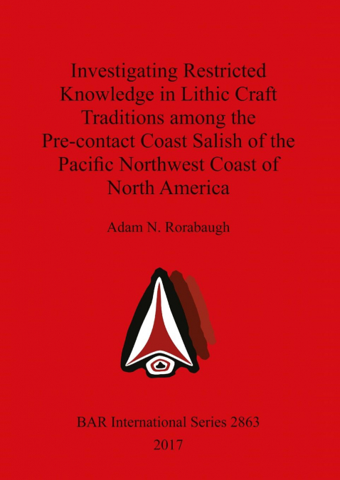 INVESTIGATING RESTRICTED KNOWLEDGE IN LITHIC CRAFT TRADITION