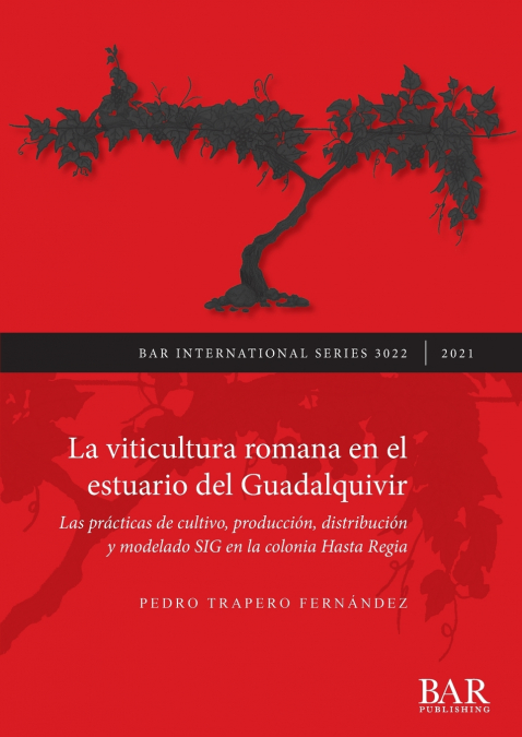 LA VITICULTURA ROMANA EN EL ESTUARIO DEL GUADALQUIVIR