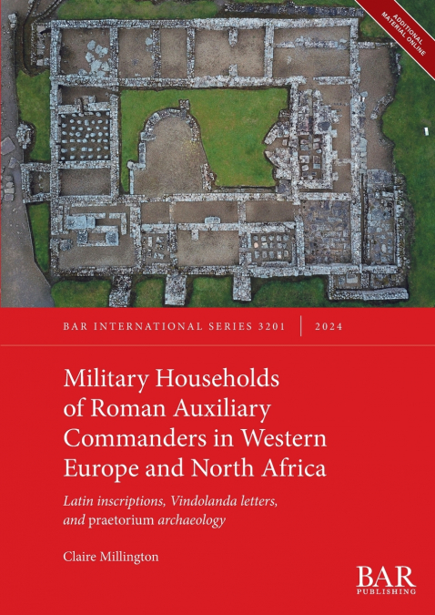 MILITARY HOUSEHOLDS OF ROMAN AUXILIARY COMMANDERS IN WESTERN