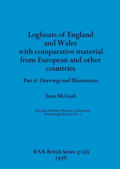 LOGBOATS OF ENGLAND AND WALES PART II
