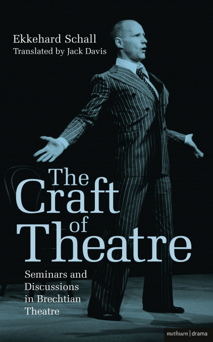 THE CRAFT OF THEATRE