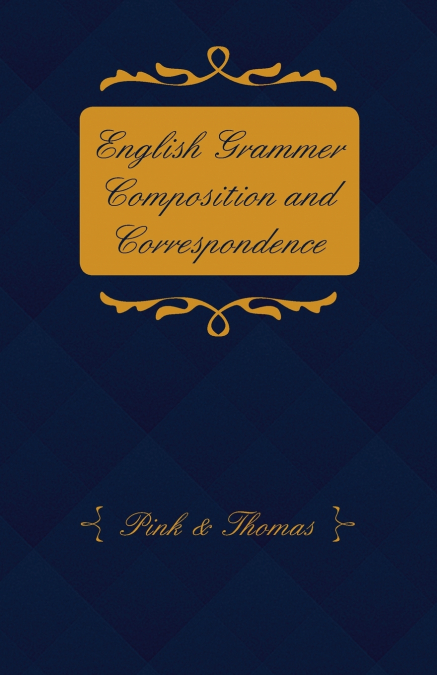 ENGLISH GRAMMER COMPOSITION AND CORRESPONDENCE