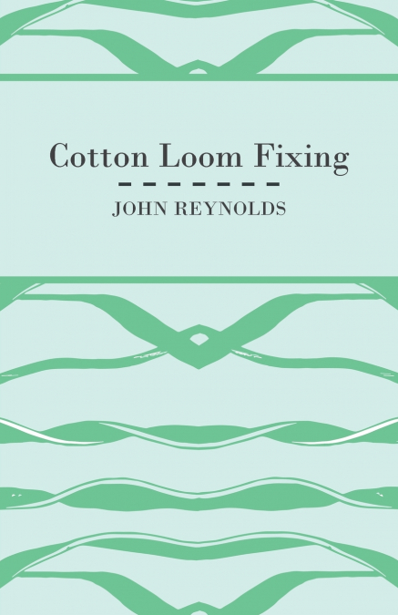 COTTON LOOM FIXING