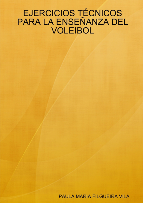 EJERCICIOS TECNICOS PARA LA ENSEANZA DEL VOLEIBOL