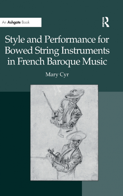 STYLE AND PERFORMANCE FOR BOWED STRING INSTRUMENTS IN FRENCH