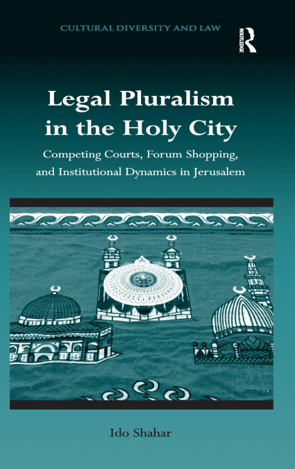 LEGAL PLURALISM IN THE HOLY CITY