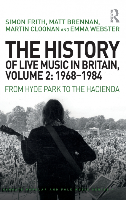 THE HISTORY OF LIVE MUSIC IN BRITAIN, VOLUME I