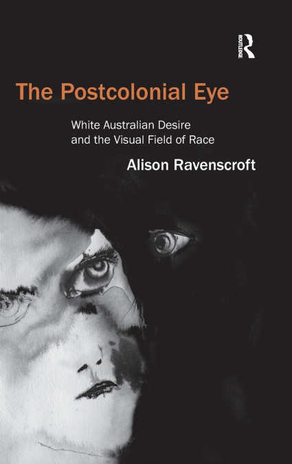 THE POSTCOLONIAL EYE