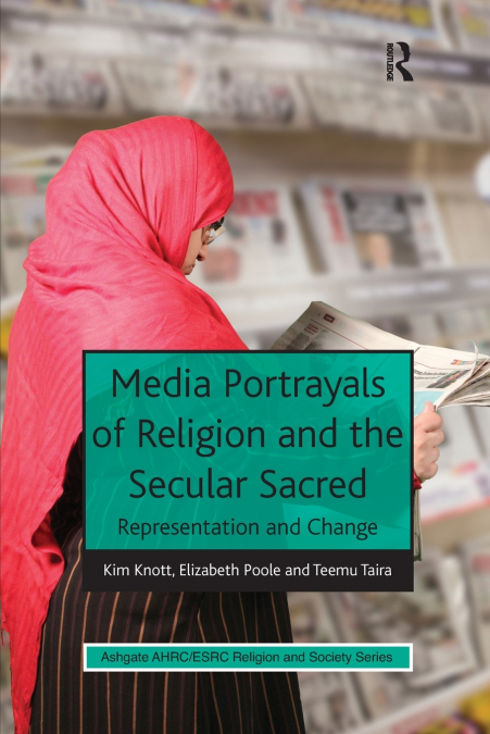MEDIA PORTRAYALS OF RELIGION AND THE SECULAR SACRED