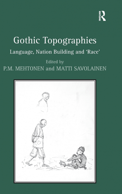 GOTHIC TOPOGRAPHIES
