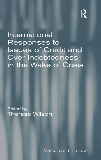INTERNATIONAL RESPONSES TO ISSUES OF CREDIT AND OVER-INDEBTE