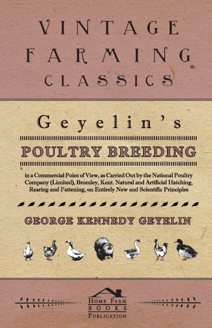 GEYELIN?S POULTRY BREEDING, IN A COMMERCIAL POINT OF VIEW, A