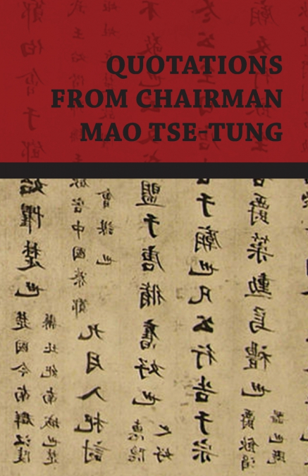 QUOTATIONS FROM CHAIRMAN MAO TSETUNG