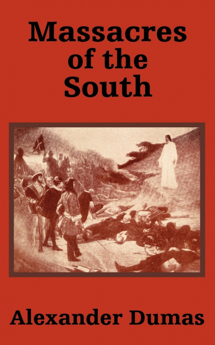 MASSACRES OF THE SOUTH