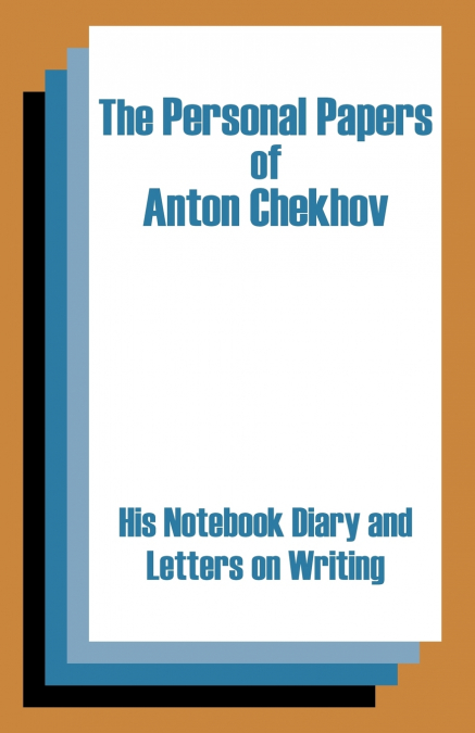 THE PERSONAL PAPERS OF ANTON CHEKHOV