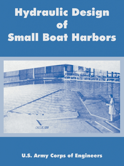 HYDRAULIC DESIGN OF SMALL BOAT HARBORS