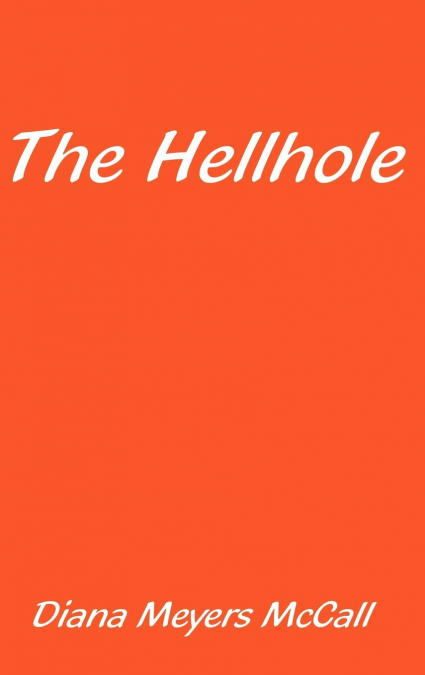 THE HELLHOLE