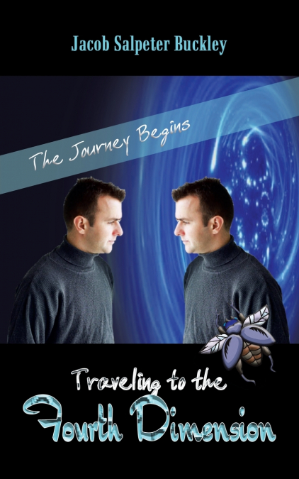 TRAVELING TO THE FOURTH DIMENSION