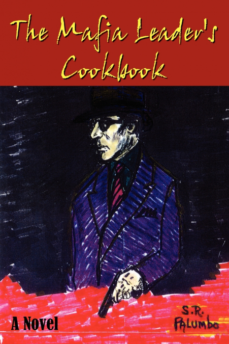 THE MAFIA LEADER?S COOKBOOK