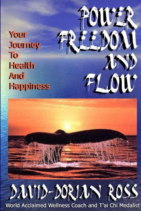 POWER, FREEDOM AND FLOW