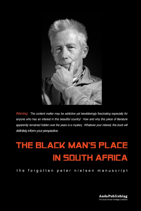 THE BLACK MAN?S PLACE IN SOUTH AFRICA