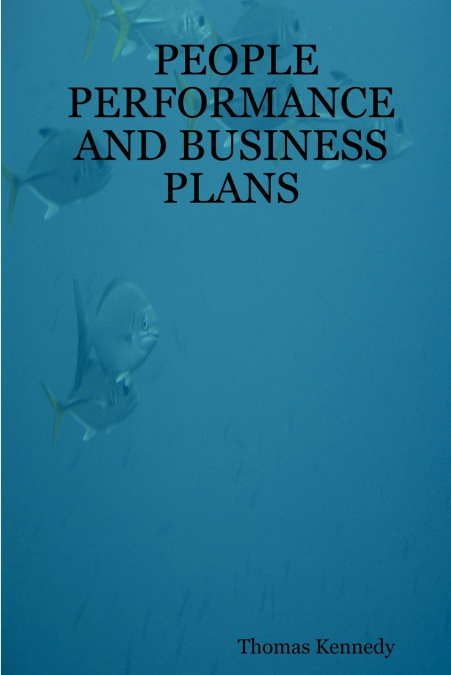 PEOPLE PERFORMANCE AND BUSINESS PLANS