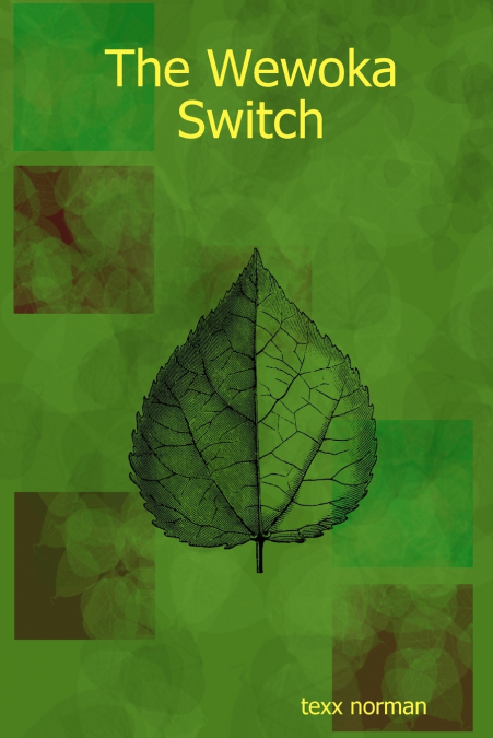 THE WEWOKA SWITCH