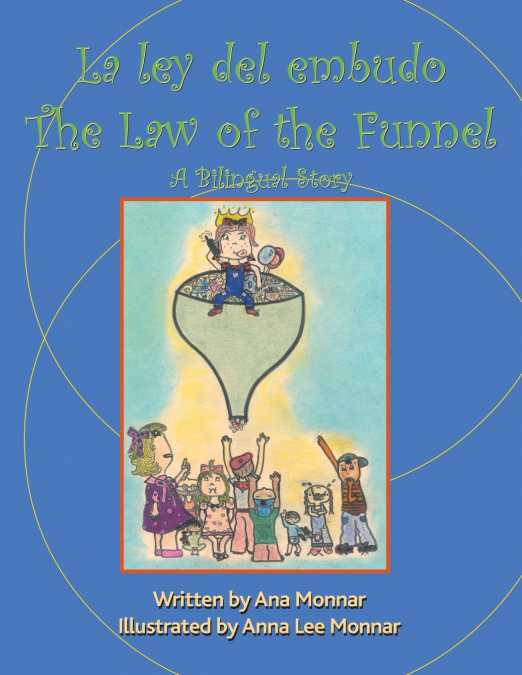 LA LEY DEL EMBUDO THE LAW OF THE FUNNEL