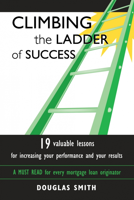 CLIMBING THE LADDER OF SUCCESS