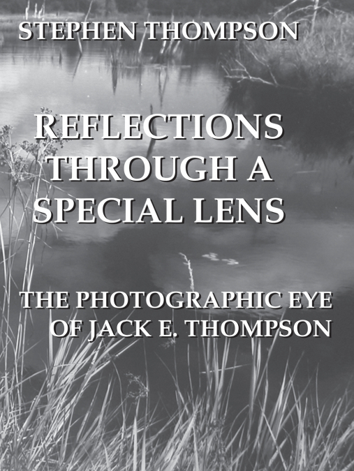 REFLECTIONS THROUGH A SPECIAL LENS