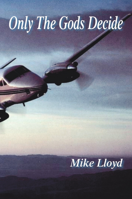 ONLY THE GODS DECIDE