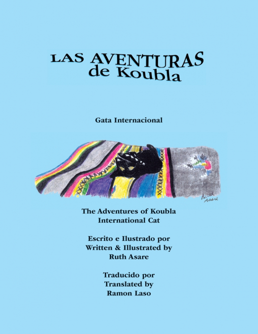 LAS AVENTURAS DE KOUBLA, GATA INTERNACIONAL/THE ADVENTURES O