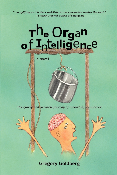 THE ORGAN OF INTELLIGENCE