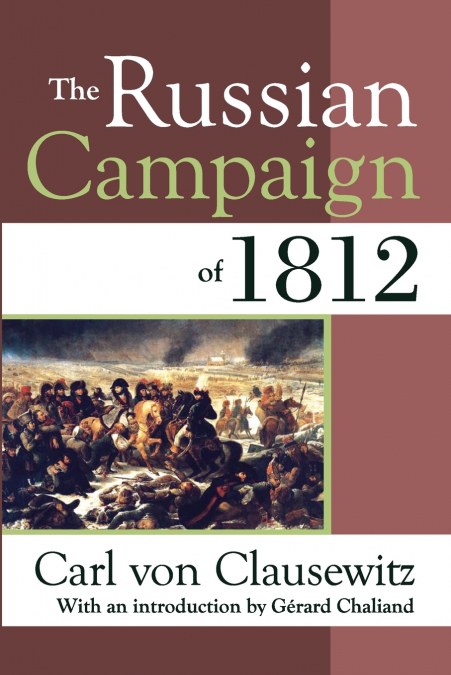 THE RUSSIAN CAMPAIGN OF 1812