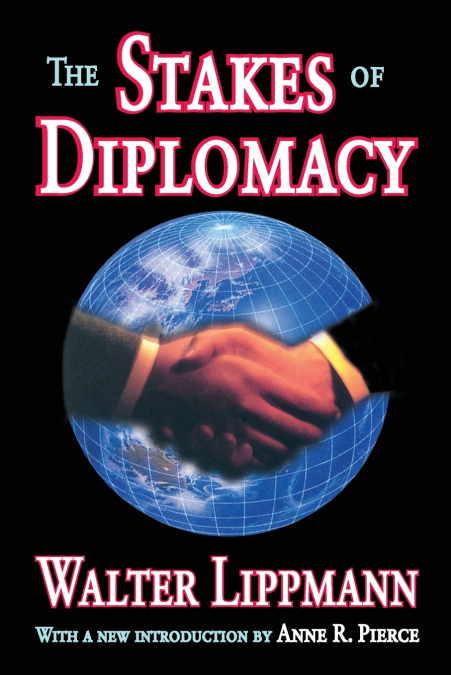 THE STAKES OF DIPLOMACY