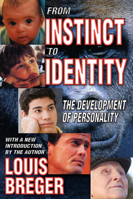 FROM INSTINCT TO IDENTITY