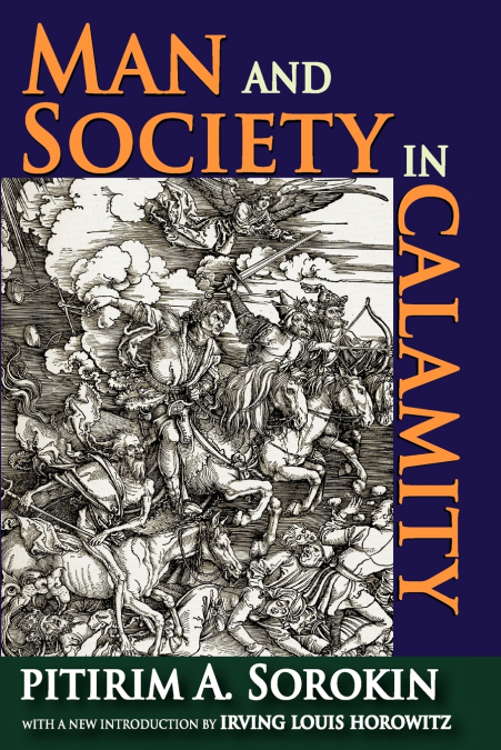 MAN AND SOCIETY IN CALAMITY