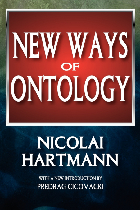 NEW WAYS OF ONTOLOGY